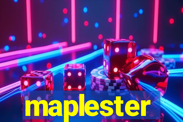 maplester