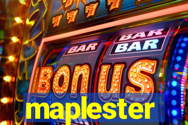 maplester