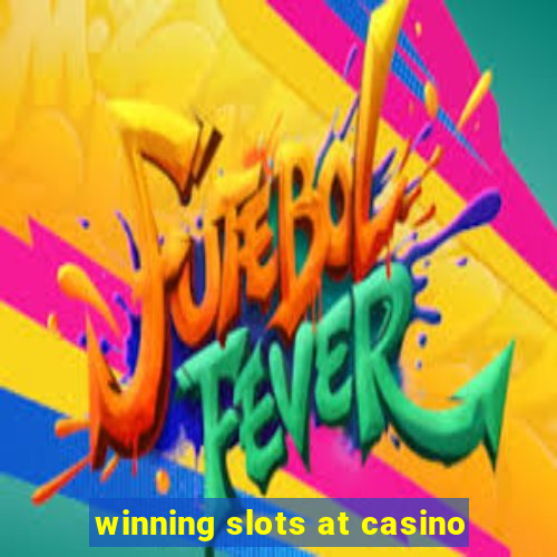 winning slots at casino