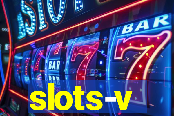 slots-v