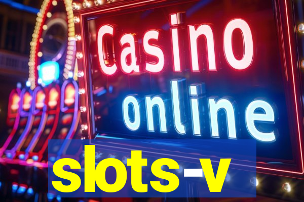 slots-v