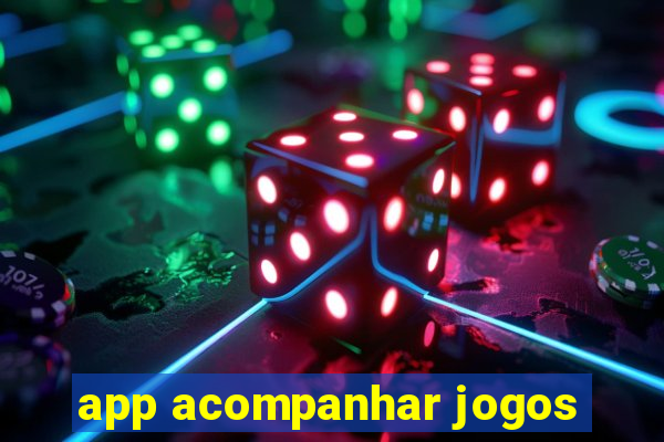 app acompanhar jogos