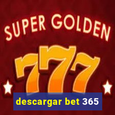 descargar bet 365