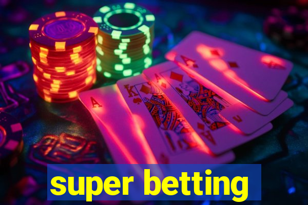 super betting