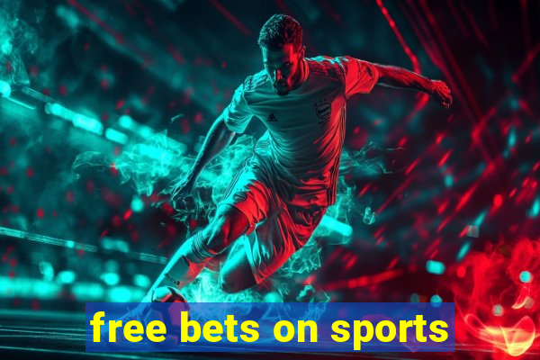 free bets on sports