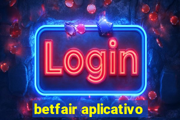 betfair aplicativo