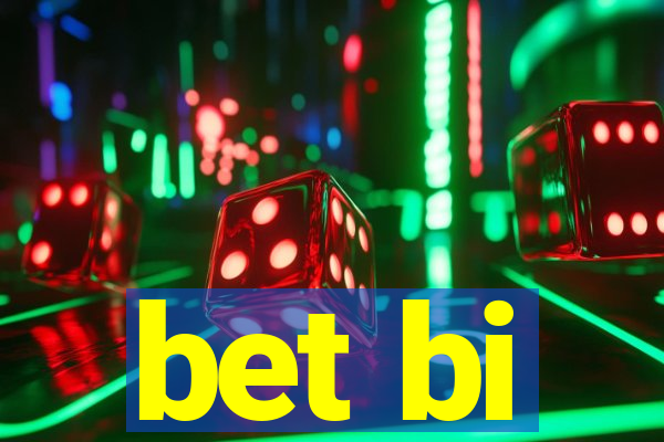 bet bi