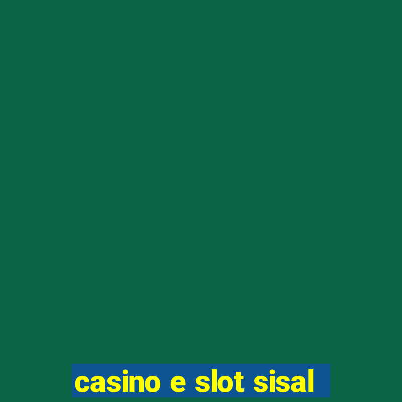 casino e slot sisal