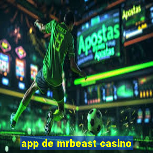 app de mrbeast casino