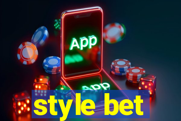 style bet