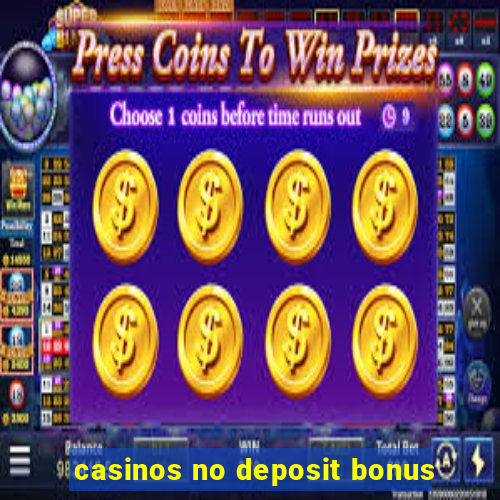 casinos no deposit bonus