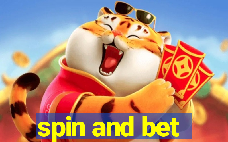 spin and bet