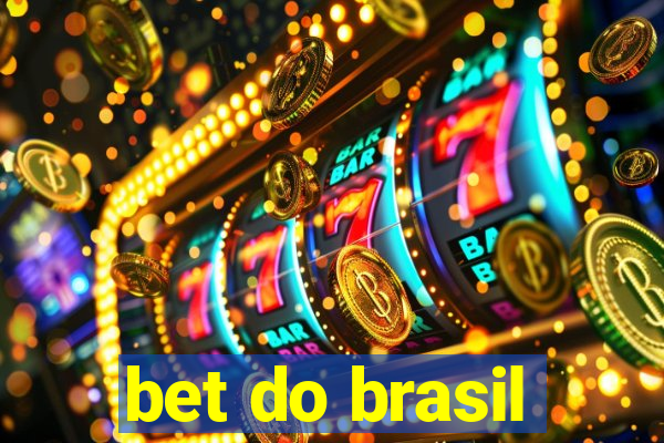 bet do brasil