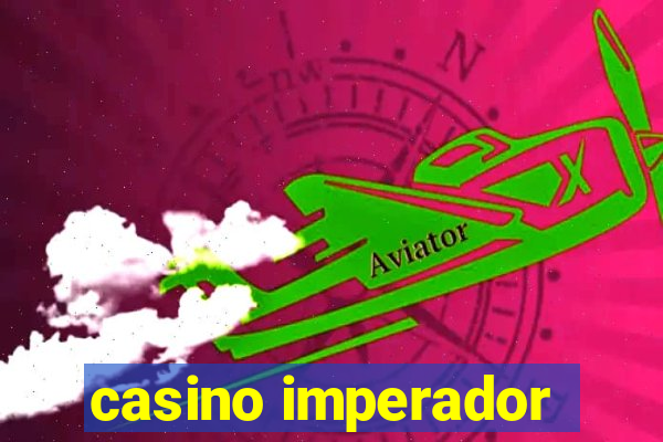 casino imperador