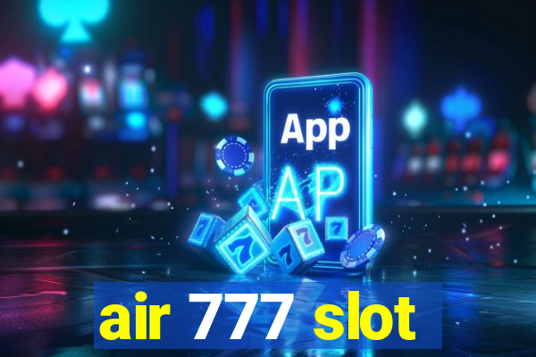 air 777 slot