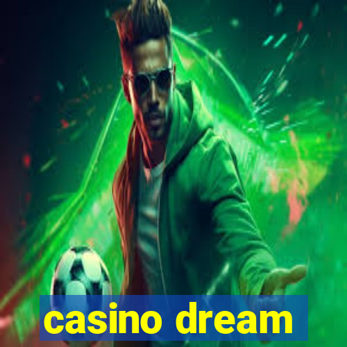 casino dream