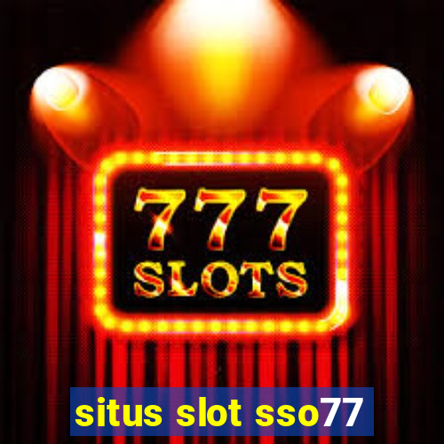 situs slot sso77