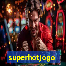 superhotjogo