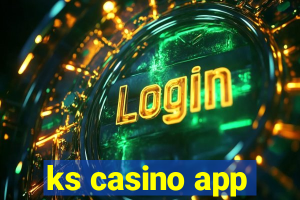 ks casino app