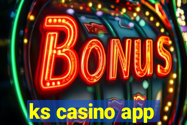 ks casino app