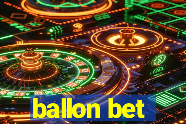 ballon bet