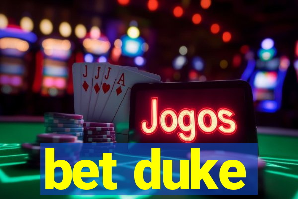 bet duke