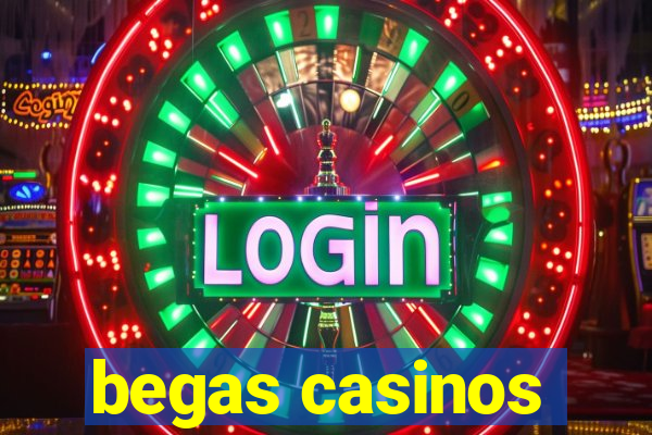 begas casinos