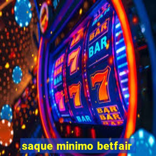 saque minimo betfair