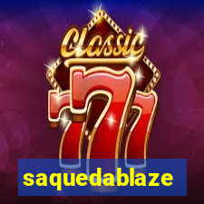 saquedablaze