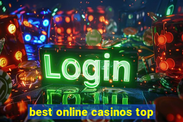 best online casinos top