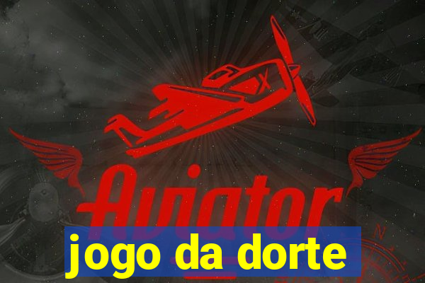 jogo da dorte