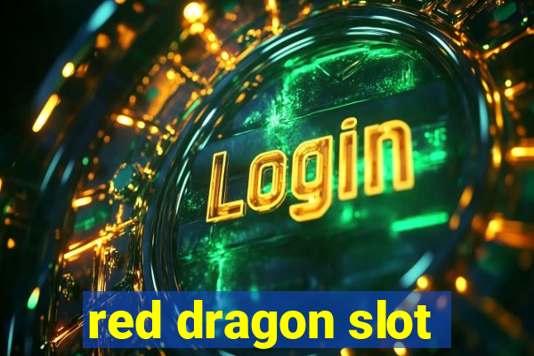 red dragon slot