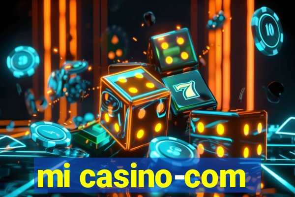 mi casino-com