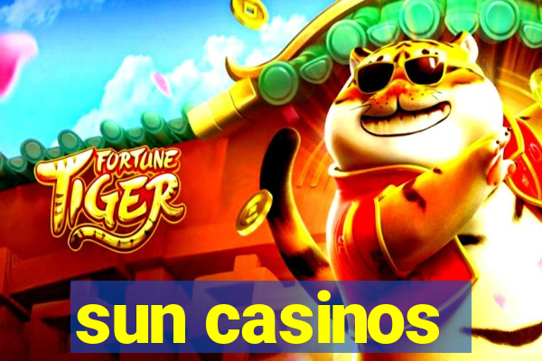 sun casinos