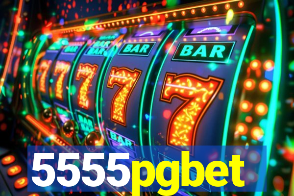 5555pgbet