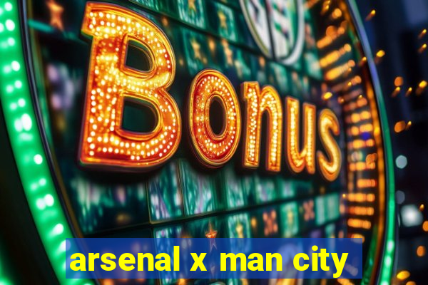 arsenal x man city