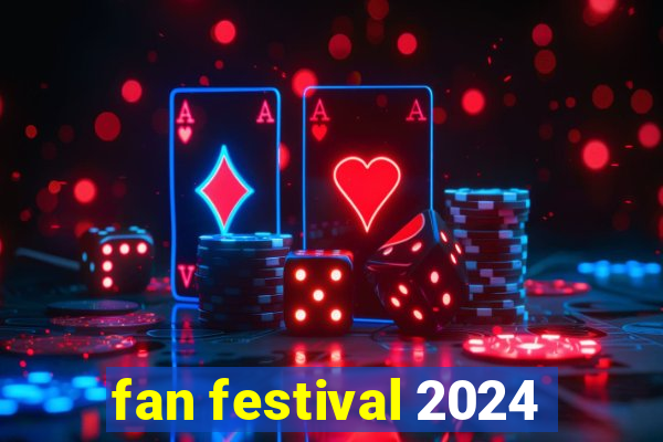 fan festival 2024