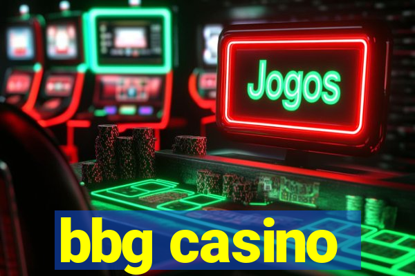 bbg casino