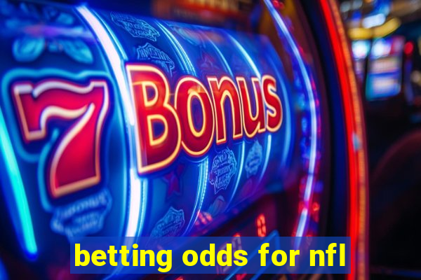 betting odds for nfl