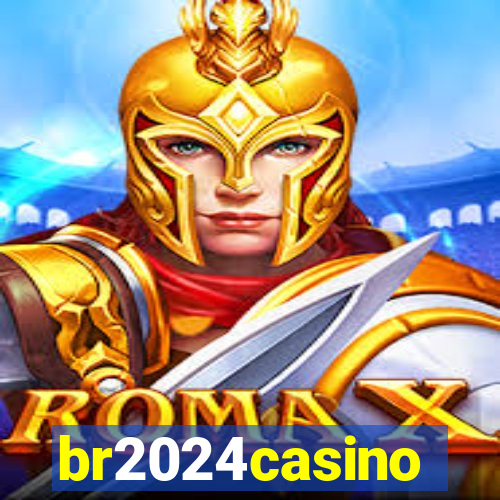 br2024casino