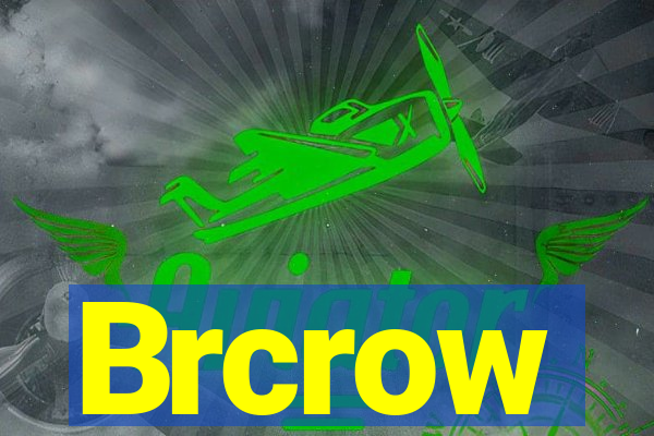 Brcrow