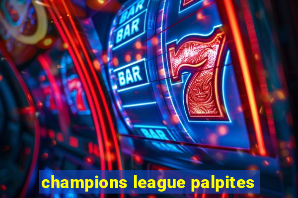 champions league palpites