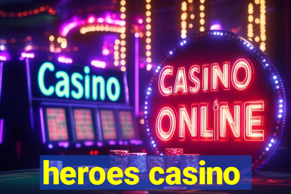 heroes casino