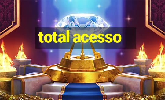 total acesso