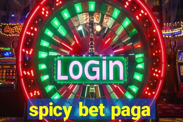 spicy bet paga