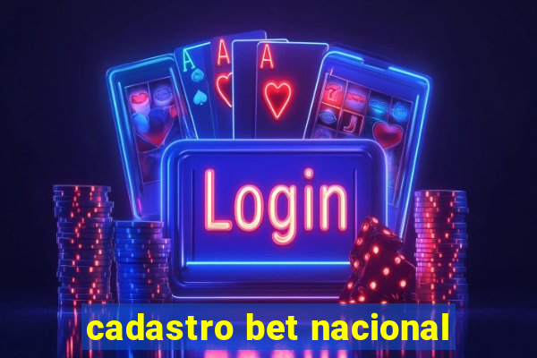 cadastro bet nacional