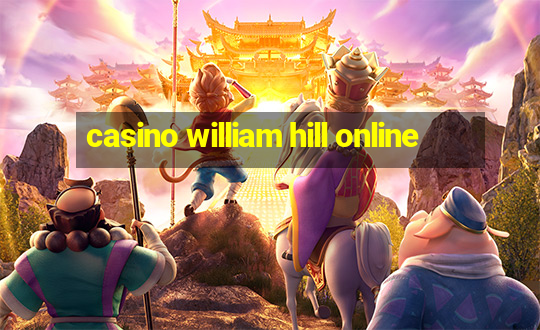 casino william hill online