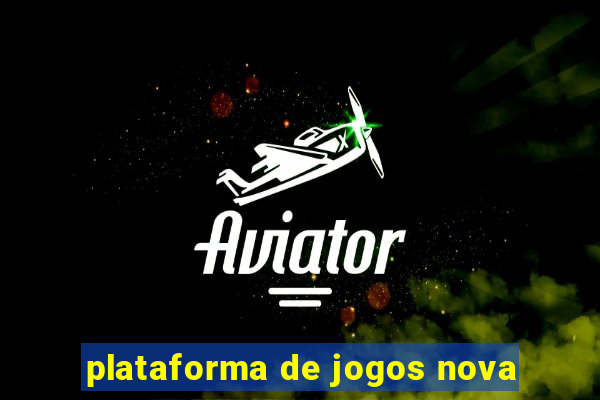 plataforma de jogos nova