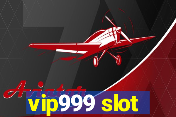 vip999 slot