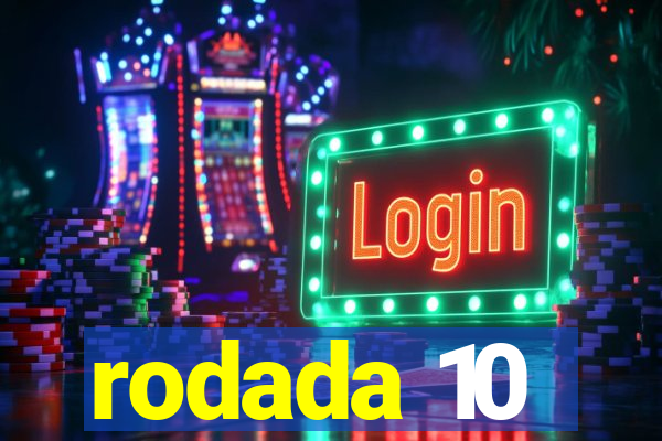 rodada 10